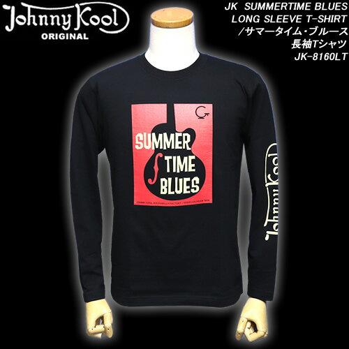 JOHNNY KOOLジョニークール◆JK　SUMMERTIME BLUES LONG SLEEVE T-SHIRT◆◆サマータイム・ブルース長袖Tシャツ◆JK-8160LT