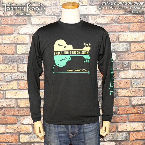JOHNNY KOOL ジョニークール SNAKE & DRAGON SHOW スネーク＆ドラゴンショー DRY LONG SLEEVE T-SHIRT ドライ長袖Tシャツ JK-8193DLT