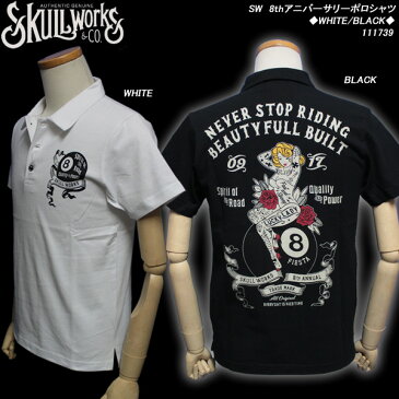 SKULL WORKSスカルワークス◆SW　8thアニバーサリーポロシャツ◆◆WHITE/BLACK◆111739