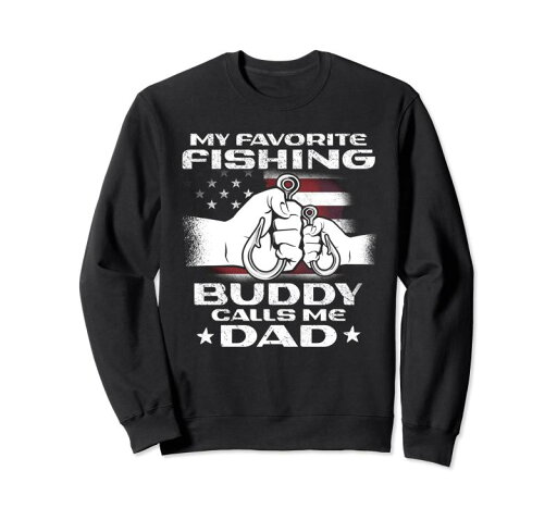 My Favorite Fishing Buddy Calls Me Dad - アングラーフィッシング トレーナー My Favorite Fishing Buddy Calls Me Dad - アングラーフィッシング トレーナー