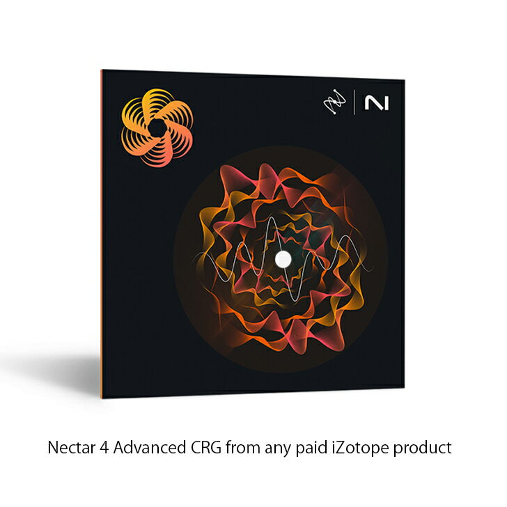 楽天Rock oN Line 楽天市場店iZotope Nectar 4 Advanced CRG from any paid iZotope product【※シリアルPDFメール納品】【クロスグレード版】【DTM】【ボーカル・ミキシング】