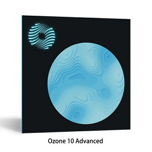 iZotope(アイゾトープ) Ozone 10 Advanced【iZotopeブラックフライデー第一弾!】【※シリアルPDFメール納品】【DTM】【プラグインエフェクト】【マスタリング】セール