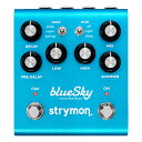 Strymon blueSky V2【ギターエフェクター】【ストライモン】