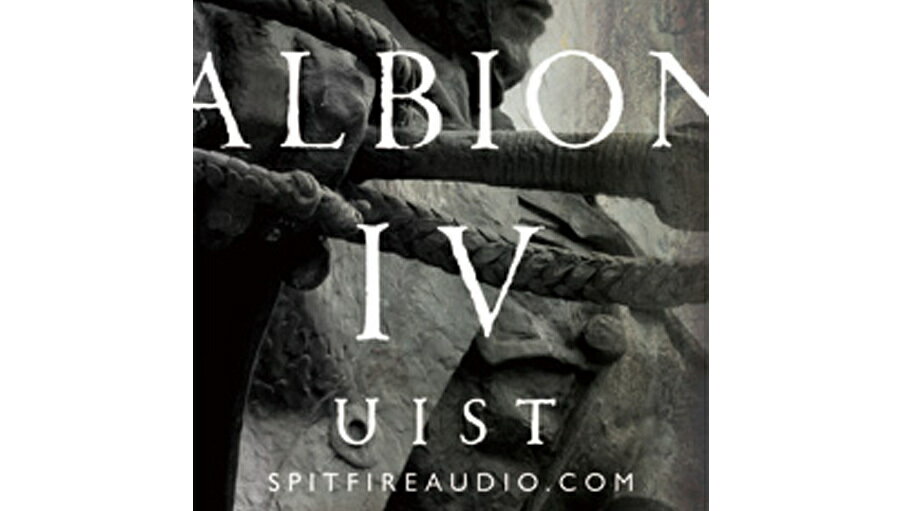 【D2R】SPITFIRE AUDIO ALBION - VOLUME IV - UIST