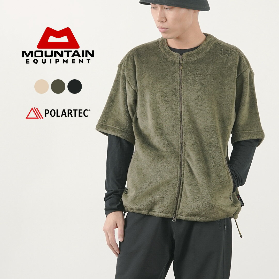 MOUNTAIN EQUIPMENT（マウンテンイクィップメント） ハイロフト ジップ TEE / メンズ レディース ユニセックス アウター フリース ジャケット 半袖 レイヤード HIGH LOFT ZIP TEE