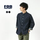 FOB FACTORYiFOBt@Ng[j F3470 fj ohJ[ Vc / Y /  / n /  / LC i / Rbg CgIX  / { / DENIM BAND COLLAR SHIRT