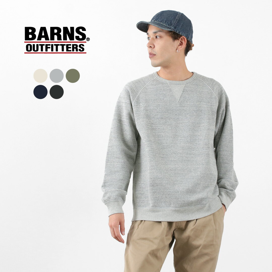 BARNS（バーンズ） カラー別注 吊り編み 裏毛 クルー スウェット メンズ トレーナー 無地 長袖 日本製 TSURI-AMI CREW SWEAT