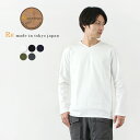 RE MADE IN TOKYO JAPANiA[C[j Ch VlbN OX[u hXTVc /  Y Jbg\[ tH[} { 5721A-CT TOKYO MADE DRESS T-SHIRT (L/S V-NECK)