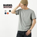 【4時間限定15%OFFクーポン対象!】BARNS(バーンズ) 小寸編み ヴィンテージ ガゼット 半袖 クルーネック Tシャツ / フラットシーマ / メンズ ...