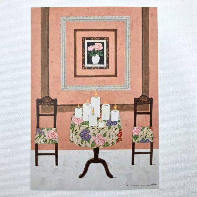 Yoko Matsumoto マツモトヨーコ ポストカード 「やさしく あたたかく やわらかに」ラウンドテーブル チェア フレーム バラ キャンドル