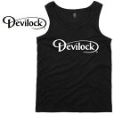 DEVILOCK デビロック「DAIMLER TANK TOP」 ダイムラータンクトップ ノースリーブ 黒 ブラック ロゴ Uネック スカル ドクロ メンズ レディース ハードコア HARDCORE パンク ロック PUNK ROCK メタル METAL バンド フェス ギフトラッピング無料 ステージ衣装 Rogia