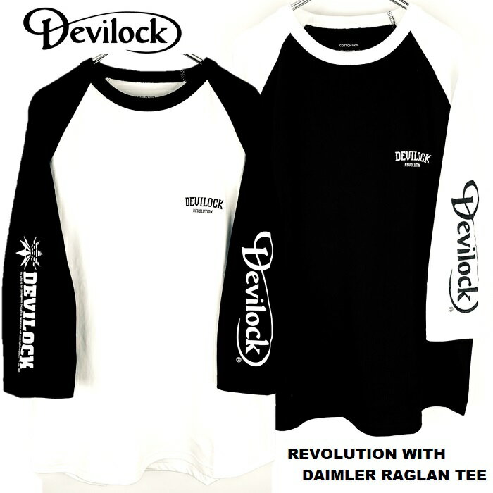 DEVILOCK デビロック「REVOLUTION WITH DAIMLER RAGLAN TEE」ラグランTシャツ 七分袖 五分袖 黒 白 ブラック ホワイト 両袖プリント ロゴ スカル ドクロ バイカラー メンズ レディース ハードコア HARDCORE パンクロック PUNKROCK バンド フェス ギフト ステージ衣装 Rogia