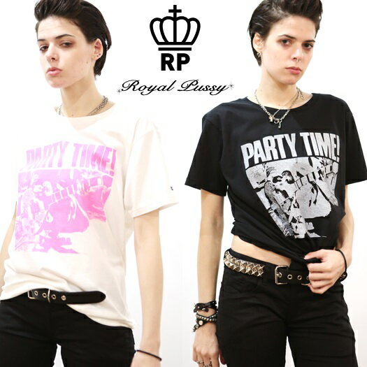 【30%OFF SALE】ROYAL PUSSY / ロイヤルプッシー「PARTY TIME！BASIC TEE」Tシャツ 半袖 黒 白 ブラック ホワイト ピンク メンズ レディース ロック パンク バンド プリントT 川村カオリ ギフト ラッピング無料 ステージ衣装 Rogia