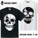 SKULLSHIT / スカルシット「Cracked Skull T-sh」Tシャツ 半袖 ドクロ メンズ レディース ロックT 黒 ブラック 白 ホワイト パンク バンド ROCK PUNK フェス ギフト 骸骨祭り ラッピング無料 ステージ衣装 Rogia