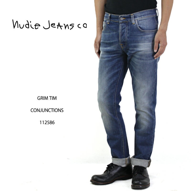 ʡNudie Jeans ̡ǥ ǥ˥ ѥ GRIM TIM CONJUNCTIONS 112586 ڥ ѥ ǥ˥  ˥åۡRCP10P03Dec16