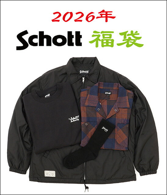 【予約販売 12月末入荷次第発送予定】Schott ショット　2026 福袋　4点入り　MENS メンズ　サイズM/L/XL
