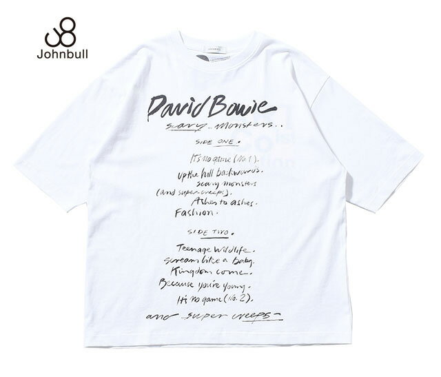 Johnbull ジョンブル　アーティストTシャツ（David Bowie ／ Scary Monsters）　WHITE ホワイト　半袖　アーティストTEE　2026SS