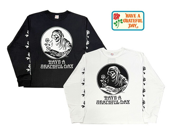 HAVE A GRATEFUL DAY ハブ ア グレイトフル デイ　L/S SHIRT-PLAY DEAD ロングスリーブ Tシャツ -プレイデッド　長袖Tシャツ　2色（BLACK-W/BLACK）　ロンT　2026SS　GOWEST　GOHEMP