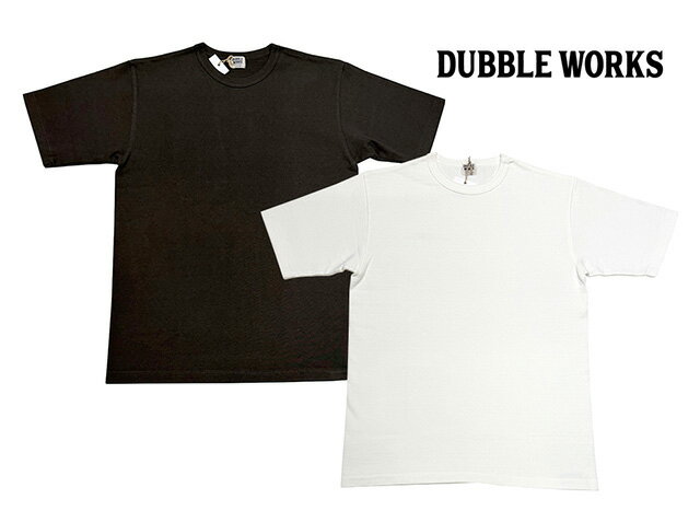 Rakuten - DUBBLE WORKS ダブルワークス　9.5oz HEAVY WEIGHT SHORT SLEEVE TEE　ヘビーウエイト ショートスリーブ Tシャツ　半袖　2色(SUMIKURO/OFF WHITE) 　2026SS　日本製