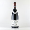 ロマネコンティ ラ ターシュ 2016 ドメーヌ ド ラ ロマネ コンティ DRC La Tache ラターシュ フランス ブルゴーニュ 赤ワイン