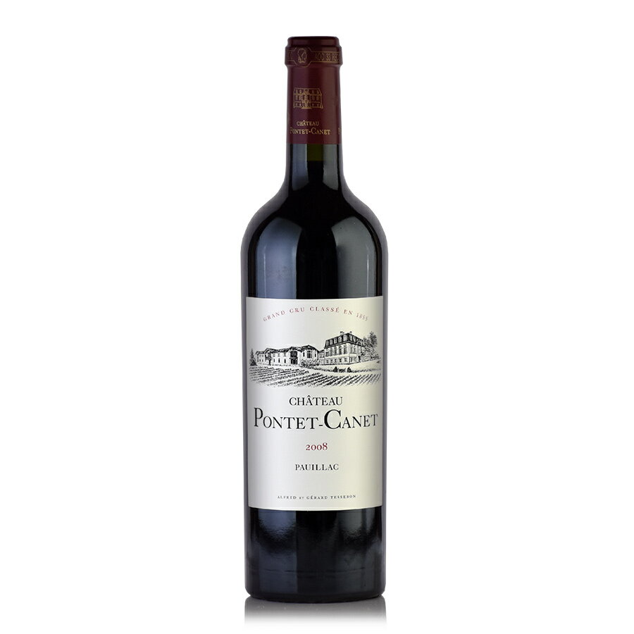 シャトー ポンテ カネ 2008 Chateau Pontet Canet フランス ボルドー 赤ワイン