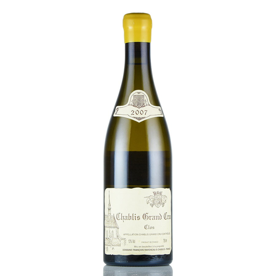 フランソワ ラヴノー シャブリ レ クロ グラン クリュ 2007 Francois Raveneau Chablis Les Clos フランス ブルゴーニュ 白ワイン