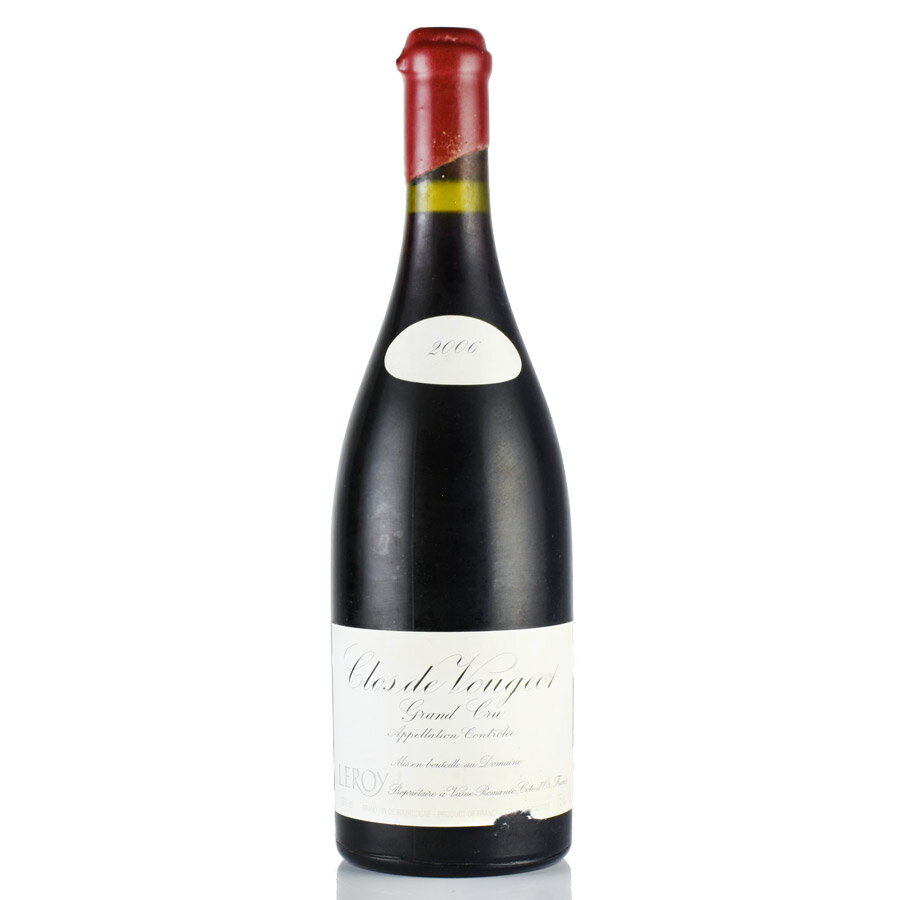 ルロワ ドメーヌ ルロワ クロ ド ヴージョ グラン クリュ 2006 ラベル不良 Domaine Leroy Clos de Vougeot フランス ブルゴーニュ 赤ワイン[のこり1本]