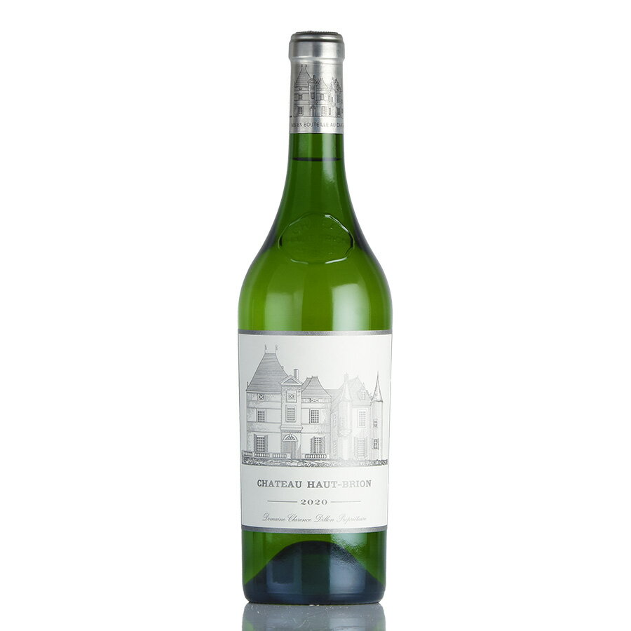 シャトー オー ブリオン ブラン 2020 オーブリオン Chateau Haut-Brion Blanc フランス ボルドー 白ワイン