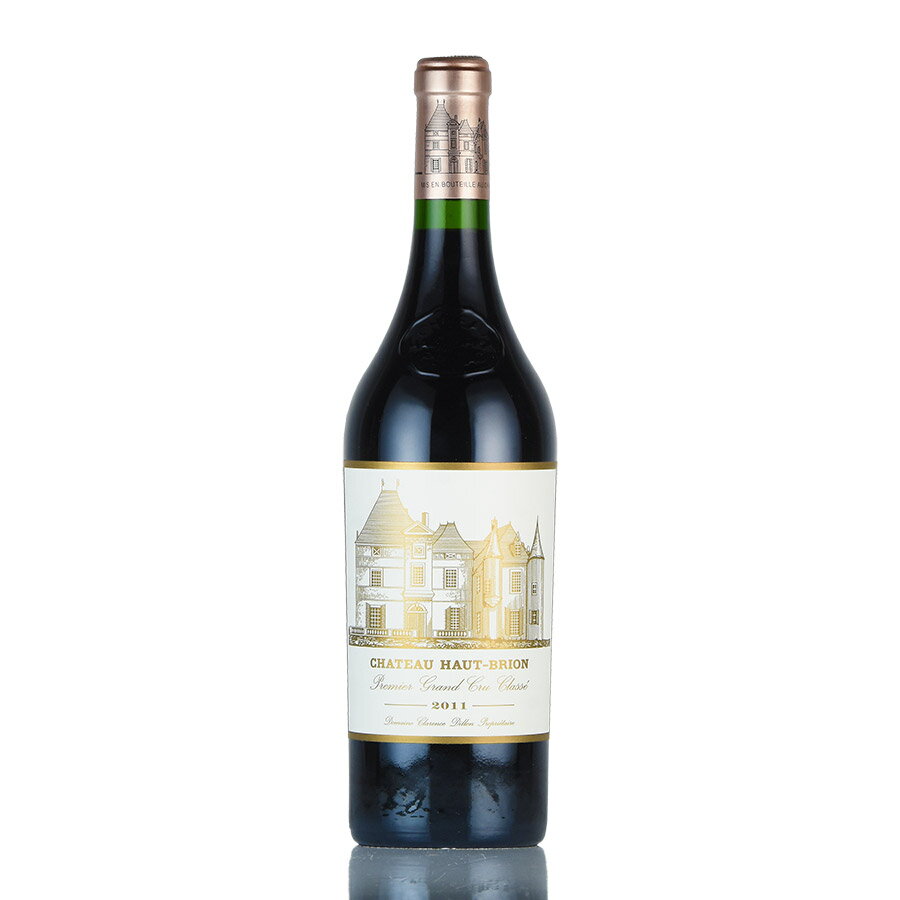 シャトー オー ブリオン 2011 オーブリオン Chateau Haut-Brion フランス ボルドー 赤ワイン 新入荷