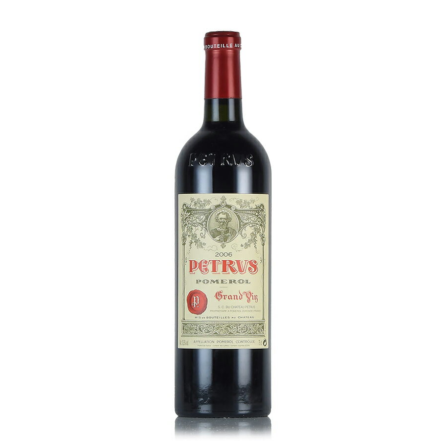 ペトリュス 2006 シャトー ペトリュス Petrus フランス ボルドー 赤ワイン 新入荷[のこり1本]