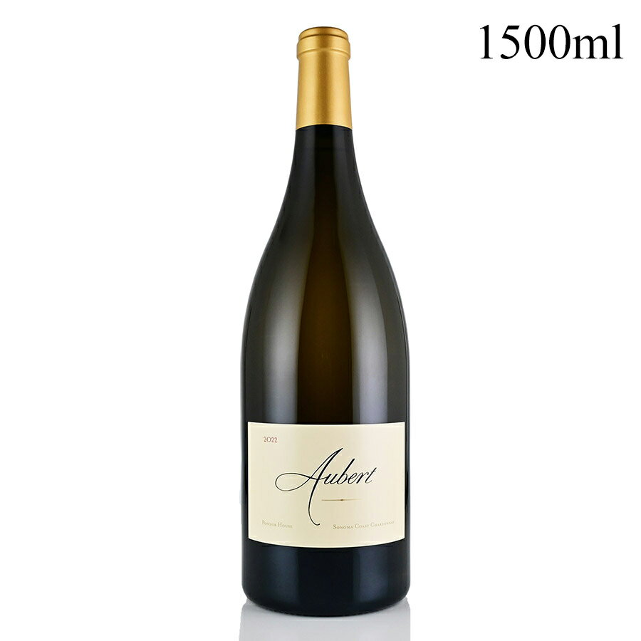オーベール シャルドネ パウダー ハウス エステート ヴィンヤード 2022 マグナム 1500ml 生産者蔵出し ..