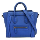 【中古】 セリーヌ CELINE ラゲージ ナノショッパー 2WAYバッグ ハンドバッグ ショルダーバッグ レザー ブルー 新入荷 OB2334