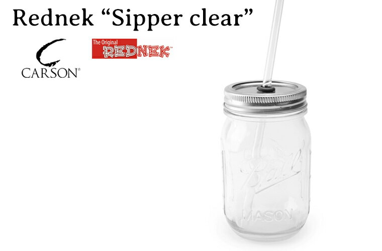 レッドネックシッパー Rednek “Sipper clear” レッドネック “シッパークリアー