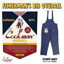 【公式・正規取扱】クックマン COOKMAN フィッシャーマンズ ビブ オーバーオール ストライプ ネイビー Fisherman's Bib Overall S...
