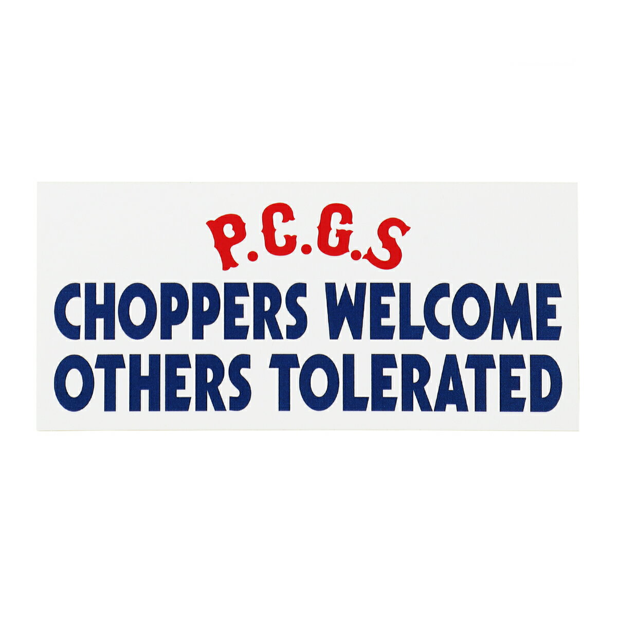 【正規代理店】ポークチョップガレージサプライ PORKCHOP GARAGE SUPPLY CHOPPERS WELCOME STICKER WHITE ステッカー ストリート アメカジ ブランド メンズ