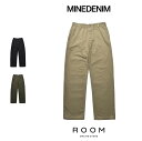【公式・正規取扱】マインデニム MINEDENIM V.Chino TRS 2508-7001 チノパンツ メンズ レディース ユニセックス 送料無料