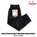 【公式・正規取扱】クックマン COOKMAN シェフパンツ Harvest Pants Cropped High Wale Corduroy Black 231...