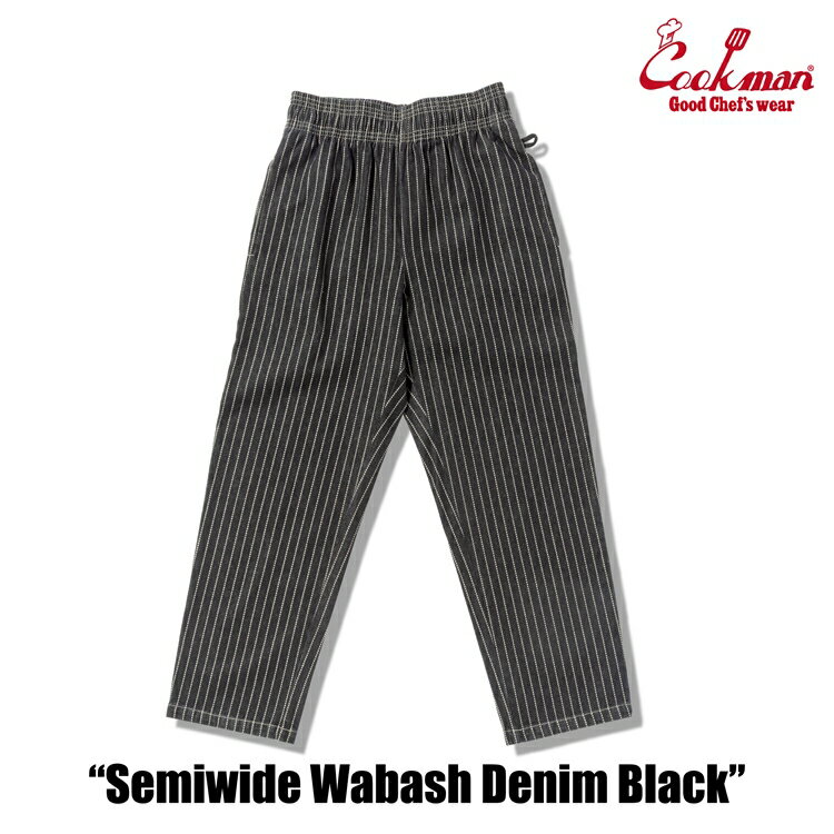 【公式・正規取扱】クックマン COOKMAN シェフパンツ Chef Pants Semiwide Wabash Denim Black 231-53820 パンツ メンズ レディース ユニセックス 男女兼用 送料無料
