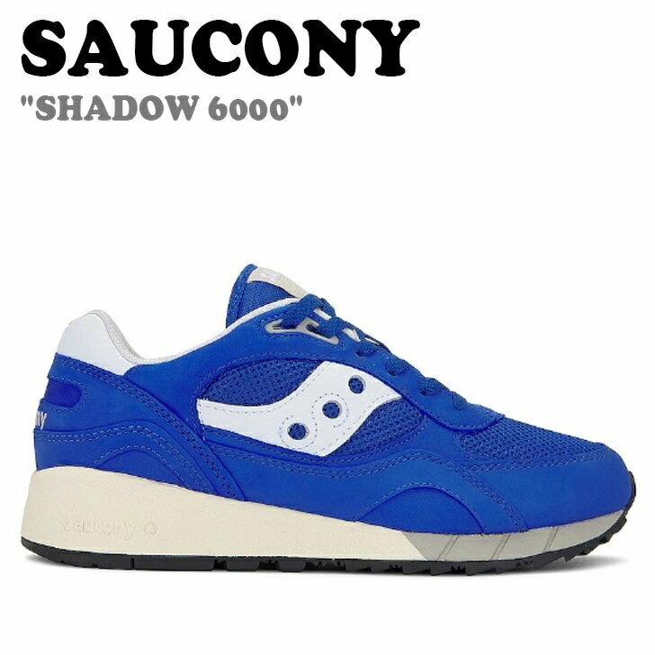 サッカニー スニーカー SAUCONY メンズ レディース SHADOW 6000 シャドー BLUE ブルー WHITE ホワイト S70785-1 シューズ