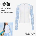 ノースフェイス ラッシュガード レディース THE NORTH FACE W'S WAVEY PRINT RASHGUARD ウィメンズ ウェービー プリント ...