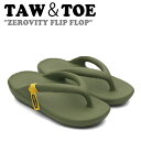 トー&トー サンダル TAW&TOE メンズ レディース ZEROVITY FLIP FLOP ゼロビティ フリップ フロップ OLIVE オリーブ Z-FF-...