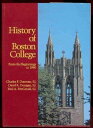 【古本】 History of Boston College: From the Beginnings to 1990 - Charles F Donovan (Univ. Press of Boston College) 【紙書籍】 0962593400