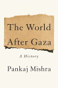 The World After Gaza - Pankaj Mishra (Penguin Press) 【紙書籍】 9798217058891(3)