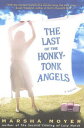【古本】 Last of the Honky-Tonk Angels - Marsha Moyer (Avon A) 【紙書籍】 9780060081645