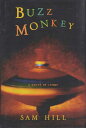 【古本】 Buzz Monkey: A Novel of Crime - Sam Hill (Carroll & Graf) 【紙書籍】 9780786712618