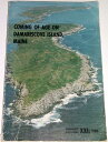 【古本】 Coming of Age on Damariscove Island, Maine - Carl R Griffin (Northeast Folklore / Penobscot Times) 【紙書籍】 B000J1E448