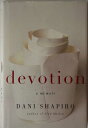【古本】 Devotion: A Memoir - Dani Shapiro (Harper) 【紙書籍】 9780061628344