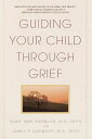 【古本】 Guiding Your Child Through Grief - James P Emswiler (Random House Publishing Group) 【紙書籍】 9780553380255