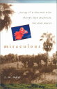 【古本】 Miraculous Air: Journey of a Thousand Miles Through Baja California, the Other Mexico - C M Mayo (University of Utah Press) 【紙書籍】 0874807409