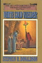 【古本】 White Gold Wielder - Book Three of The Second Chronicles of Thomas Covenant - Stephen R. Donaldson (Del Rey) 【紙書籍】 0345303075